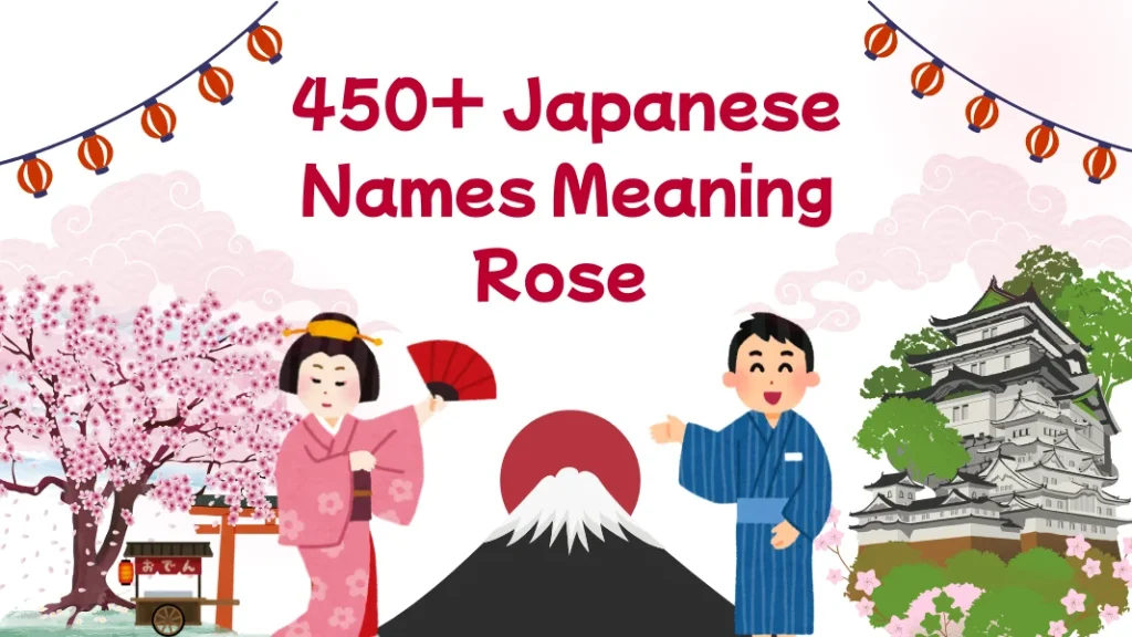 450+ Japanese Names Meaning Rose